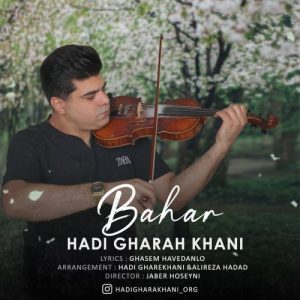 دانلود آهنگ هادی قره خانی به نام بهار