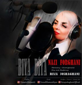 دانلود آهنگ نازی فرقانی به نام بیا بیا