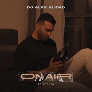 دانلود آهنگ دیجی الکس علیداد به نام آن ایر ۱۶ (پادکست)