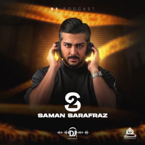 دانلود آهنگ دیجی سامان سرافراز به نام اس ۲ اپیزود ۱ (پادکست)