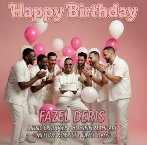دانلود آهنگ فاضل دریس به نام تولدت مبارک